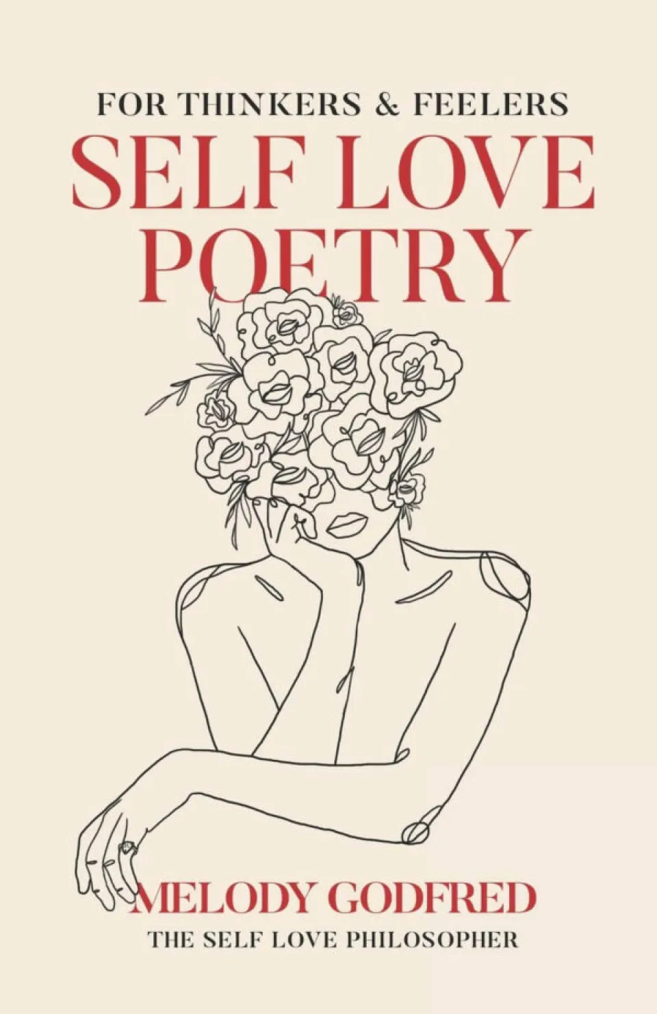 Self love Poetry  by Melody Godfred